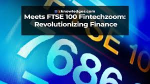 FTSE 100 FintechZoom